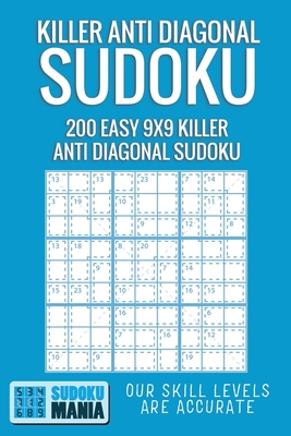 Killer Anti Diagonal Sudoku: 200 Easy 9x9 Kille... 1705333281 Book Cover