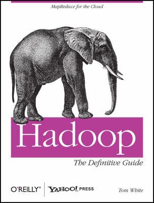 Hadoop: The Definitive Guide 0596521979 Book Cover