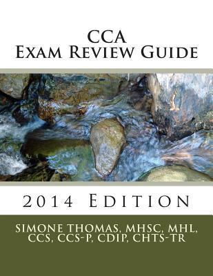 CCA Exam Review Guide 2014 Edition 1499391773 Book Cover