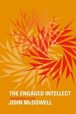 Engaged Intellect: Philosophical Essays 0674725794 Book Cover