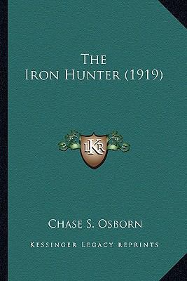 The Iron Hunter (1919) 1163980803 Book Cover