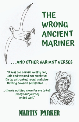 The Wrong Ancient Mariner: And Other Variant Ve... 1803816082 Book Cover