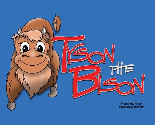 Tyson the Bison B0D75LJPTB Book Cover