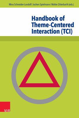 Handbook of Theme-Centered Interaction (Tci) 3525451903 Book Cover