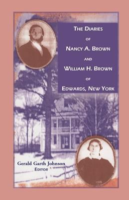 The Diaries of Nancy A. Brown and William H. Br... 0788425110 Book Cover