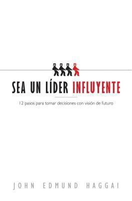 Sea Un Líder Influyente [Spanish] 082545784X Book Cover