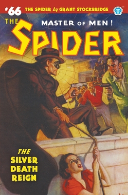 The Spider #66: The Silver Death Reign 1618276654 Book Cover