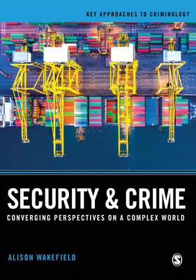 Security and Crime: Converging Perspectives on ... 1412931002 Book Cover