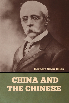 China and the Chinese 1636373968 Book Cover
