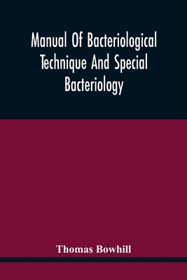 Manual Of Bacteriological Technique And Special... 9354445268 Book Cover