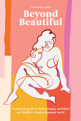 Beyond Beautiful: A Practical Guide to Being Ha... 0399582096 Book Cover