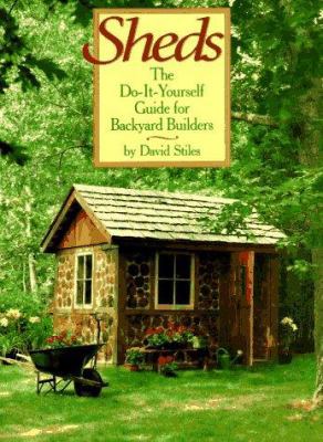 Sheds: The Do-It-Yourself Guide for Backyard Bu... 094447537X Book Cover