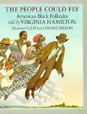 The People Could Fly: American Black Folktales 0394969251 Book Cover