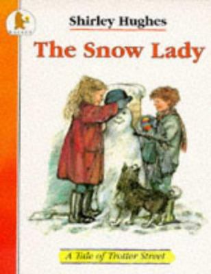 The Snow Lady (Tales from Trotter Street) 0744523575 Book Cover