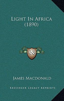 Light In Africa (1890) 1166601021 Book Cover