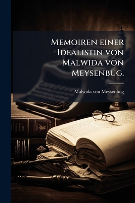 Memoiren einer Idealistin von Malwida von Meyse... [German] 1273784456 Book Cover
