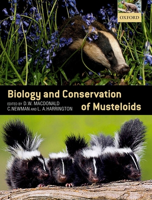 Biology and Conservation of Musteloids 0198759800 Book Cover