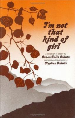 I'm Not That Kind of Girl: A Collection of Poetry B000JWHOWQ Book Cover