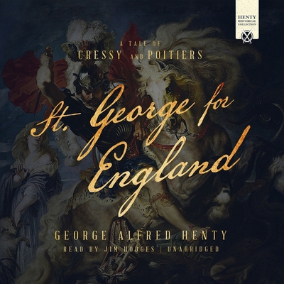 St. George for England: A Tale of Cressy and Po... 1799929612 Book Cover
