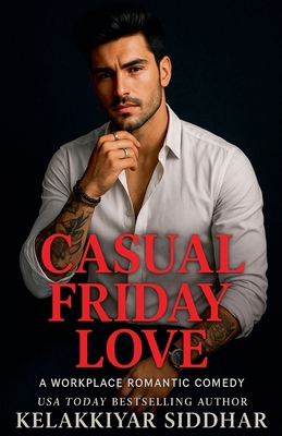 Casual Friday Love: A Workplace Romantic Comedy B0FV1J3L7R Book Cover
