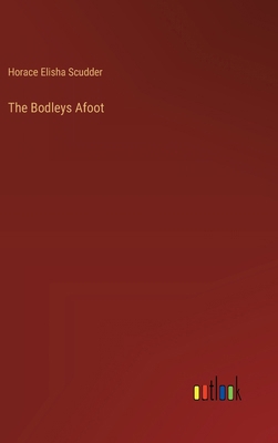 The Bodleys Afoot 3368636790 Book Cover
