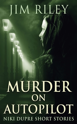 Murder on Autopilot 482411781X Book Cover