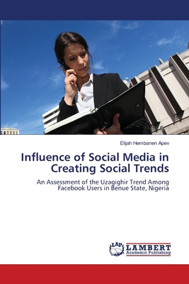 Influence of Social Media in Creating Social Tr... 6207996593 Book Cover