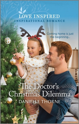 The Doctor's Christmas Dilemma: An Uplifting In... 1335597018 Book Cover