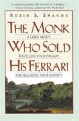 The Monk Who Sold His Ferrari: A Fable about Fu... 0062515675 Book Cover