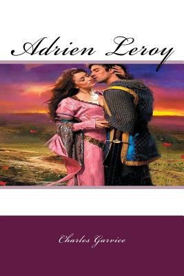 Adrien Leroy: A Classic Romance 1974109682 Book Cover
