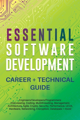Essential Software Development Career + Technic... B0BW2MGZ53 Book Cover