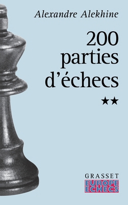 Deux cents parties d'échecs - Tome 2 [French] 2246586917 Book Cover
