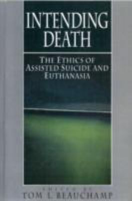 Intending Death: The Ethics of Assisted Suicide... 0131995553 Book Cover