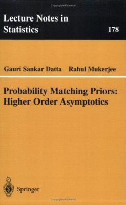 Probability Matching Priors: Higher Order Asymp... 038720329X Book Cover