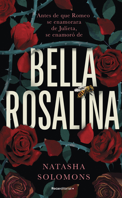 Bella Rosalina / Fair Rosaline [Spanish] 8419965413 Book Cover