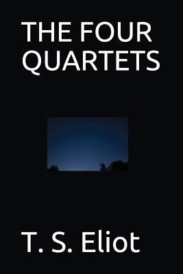 The Four Quartets 1717818951 Book Cover