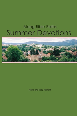 Along Bible Paths: Summer Devotions 1893729834 Book Cover