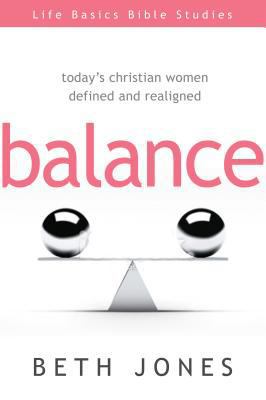 Balance: Today's Christian Women Defined and Re... 1606839764 Book Cover