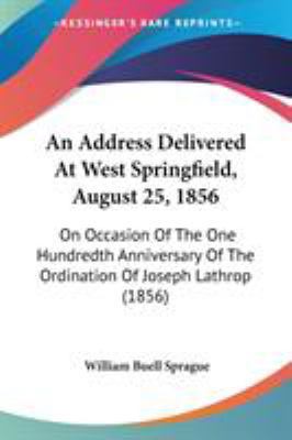 An Address Delivered At West Springfield, Augus... 1437477518 Book Cover