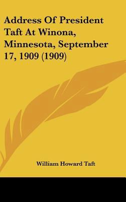 Address of President Taft at Winona, Minnesota,... 1162091576 Book Cover