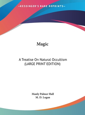 Magic: A Treatise on Natural Occultism (Large P... [Large Print] 1169942830 Book Cover