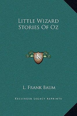 Little Wizard Stories Of Oz 1169188079 Book Cover