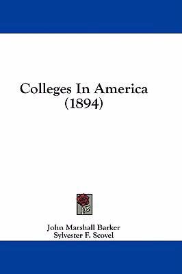 Colleges in America (1894) 1436946735 Book Cover