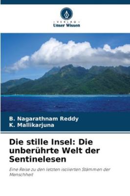 Die stille Insel: Die unberührte Welt der Senti... [German] 6208492971 Book Cover