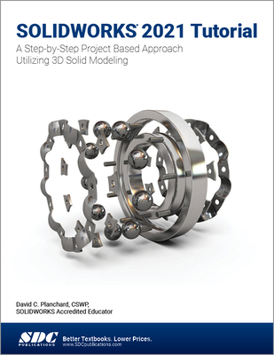 Solidworks 2021 Tutorial: A Step-By-Step Projec... 1630574090 Book Cover