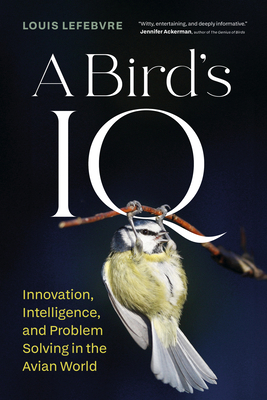 A Bird's IQ: Innovation, Intelligence, and Prob... 1778404944 Book Cover