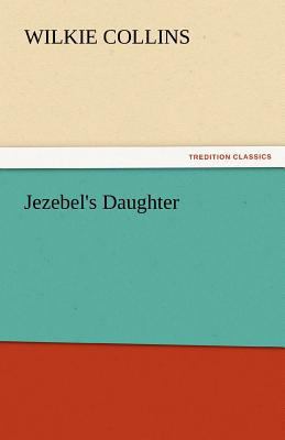 Jezebel's Daughter 3842452683 Book Cover