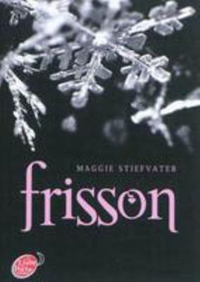 Saga Frisson - Tome 1 - Frisson [French] 2013232764 Book Cover