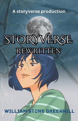 Storyverse; Rewritten B0CPD7J11Y Book Cover