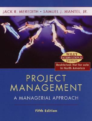 Project Management ; a Managerial Approach FIFT... 0471429074 Book Cover